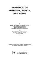 Cover of: Handbook of nutrition, health, and aging by Donald M. Watkin