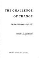 The challenge of change by Arthur Menzies Johnson