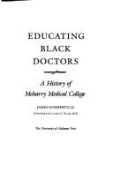 Cover of: Educating Black doctors | James Summerville