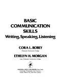 Cover of: Basic communication skills: writing, speaking, listening