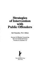 Cover of: Strategies of intervention with public offenders