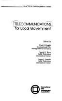 Cover of: Telecommunications for local government by edited by Fred S. Knight, Harold E. Horn, Nancy J. Jesuale.