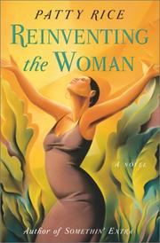 Cover of: Reinventing the woman by Patty Rice, Patty Rice