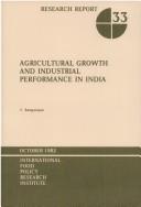 Cover of: Agricultural growth and industrial performance in India
