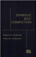 Cover of: Symbolic self-completion by Robert A. Wicklund