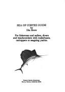 Cover of: The Sea of Cortez guide by Dix Brow