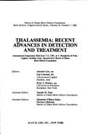 Cover of: Thalassemia: recent advances in detection and treatment : international symposium held June 7-11, 1981 in S. Margherita di Pula, Cagliari Sardinia, Italy