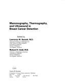 Cover of: Mammography, thermography, and ultrasound in breast cancer detection