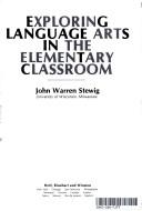 Cover of: Exploring language arts in the elementary classroom