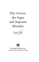 The crown, the sages, and supreme morality by Robert Edward Ball