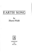 Cover of: Earth song by Sharon Webb