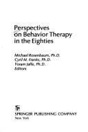 Cover of: Perspectives on behavior therapy in the eighties