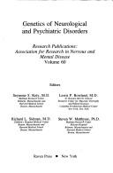 Genetics of neurological and psychiatric disorders by Seymour S. Kety