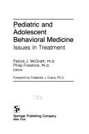 Cover of: Pediatric and adolescent behavioral medicine: issues in treatment