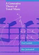 Cover of: A generative theory of tonal music