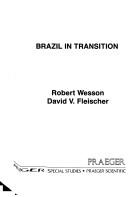 Brazil in transition by RobertG Wesson