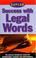 Cover of: Success with legal words