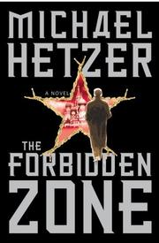 Cover of: The forbidden zone by Michael Hetzer