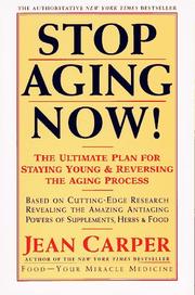 Cover of: Stop Aging Now! by Jean Carper