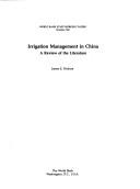 Cover of: Irrigation management in China: a review of the literature