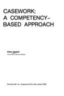 Cover of: Casework, a competency-based approach