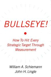 Cover of: Bullseye! : Hitting Your Strategic Targets Through High-Impact Measurement