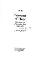 Cover of: Prisoners of hope: the silver age of the Italian Jews, 1924-1974