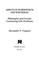 Aspects of Wordsworth and Whitehead by Alexander Patterson Cappon