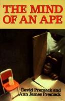Cover of: The mind of an ape by David Premack