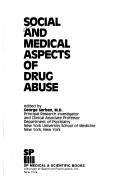 Cover of: Social and medical aspects of drug abuse by edited by George Serban.