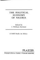Cover of: The Political economy of Nigeria