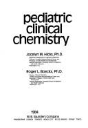 Cover of: Pediatric clinical chemistry by [edited by] Jocelyn M. Hicks, Roger L. Boeckx.