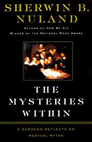 Cover of: The Mysteries Within: A Surgeon Reflects on Medical Myths