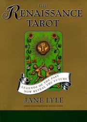 Cover of: The RENAISSANCE TAROT: LEGENDS OF THE PAST NOW REVEAL THE FUTURE
