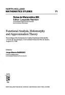 Cover of: Functional analysis, holomorphy and approximation  theory: proceedings of the Seminário de Análise Functional,  Holomorfia e Teoria de Aproximação, Universidade Federal do Rio de  Janeiro, August 4-8, 1980