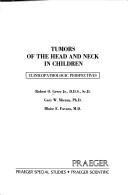 Cover of: Tumors of the head and neck in children by Robert O. Greer