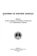 Economics of scientific journals. edited by Ad Hoc Committee on Economics of Publication, D.H.Michael Bowen, Chairman