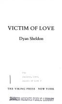 Cover of: Victim of love by Dyan Sheldon
