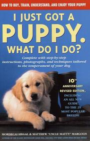 Cover of: I just got a puppy by Mordecai Siegal