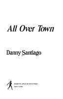 Famous all over town by Danny Santiago