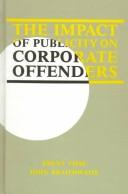 Cover of: The impact of publicity on corporate offenders