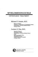 Cover of: Myelomeningocele, orthopaedic treatment by Michael F. Schafer