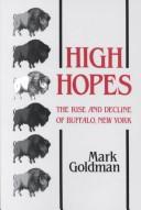 Cover of: High hopes: the rise and decline of Buffalo, New York