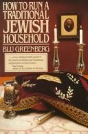 Cover of: How to run a traditional Jewish household