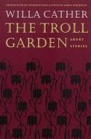 The troll garden by Willa Cather