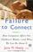 Cover of: FAILURE TO CONNECT