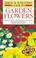 Cover of: Simon and Schuster's guide to garden flowers