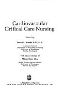 Cover of: Cardiovascular critical care nursing