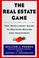 Cover of: The Real Estate Game