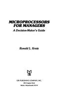 Cover of: Microprocessors for managers: a decision-maker's guide